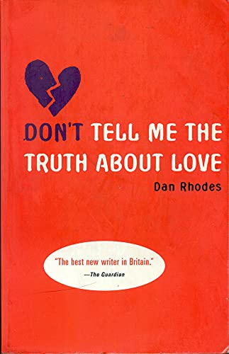 9781841957388: Don't Tell Me the Truth about Love