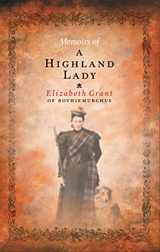 Imagen de archivo de Memoirs of a Highland Lady a la venta por WorldofBooks