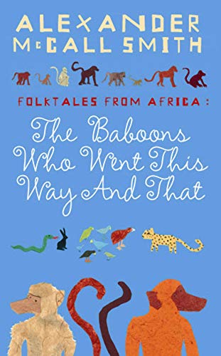 9781841957722: The Baboons Who Went This Way And That: Folktales From Africa