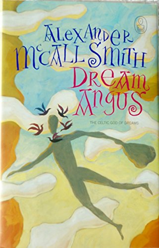 9781841958231: Dream Angus: The Celtic God of Dreams (Myths)