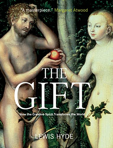 Beispielbild fr The Gift: How the Creative Spirit Transforms the World zum Verkauf von WorldofBooks