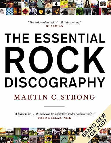 Imagen de archivo de The Essential Rock Discography: Complete Discographies Listing Every Track Recorded by More Than 1,200 Artists a la venta por ZBK Books