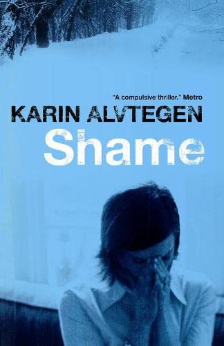 Stock image for Shame. Karin Alvtegen for sale by ThriftBooks-Atlanta