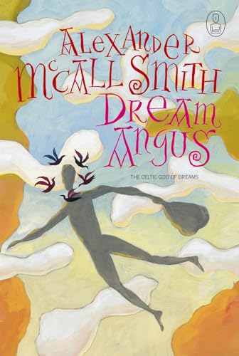 Dream Angus : The Celtic God of Dreams (Slipcased)