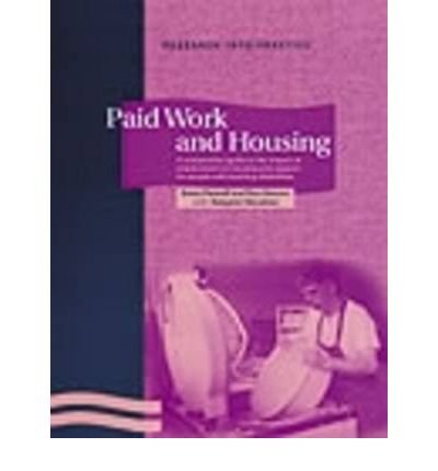 Beispielbild fr Paid Work and Housing: A Comparative Guide to the Impact of Employment on Housing and Support for People With Learning Disabilities zum Verkauf von Anybook.com