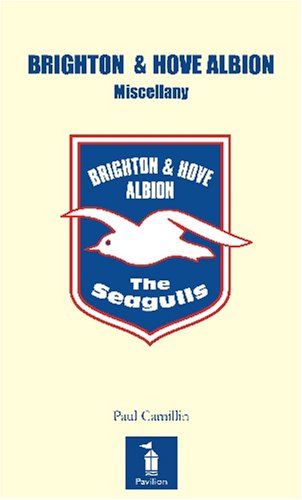 Imagen de archivo de Brighton and Hove Albion Miscellany a la venta por WorldofBooks