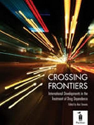 Crossing Frontiers: International Developments in the Treatment of Drug Dependence