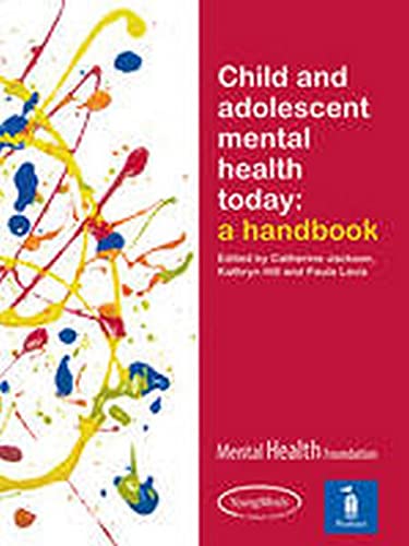 Stock image for Child and Adolescent Mental Health Today: A Handbook for sale by WorldofBooks