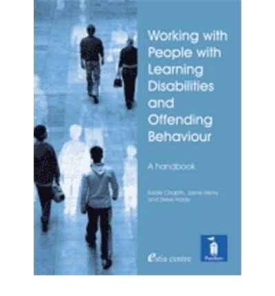 Stock image for Working with People with Learning Disabilities and Offending Behaviour: A Handbook for sale by WorldofBooks