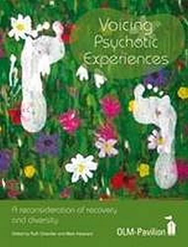 Beispielbild fr Voicing Psychotic Experiences: A reconsideration of recovery and diversity zum Verkauf von suffolkbooks