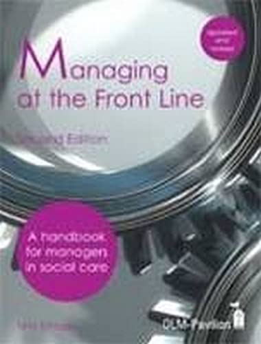 Stock image for Managing at the Front Line: A Handbook for Managers in Social Care Agencies for sale by WorldofBooks
