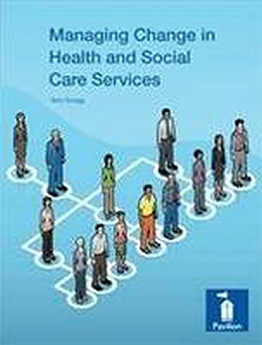 Managing Change in Health and Social Care Services: (9781841962825) by Terry Scragg