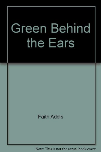 Beispielbild fr Green Behind The Ears zum Verkauf von The Yard Sale Store