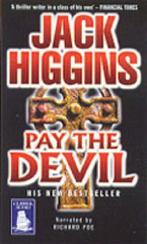 Pay the Devil (9781841971179) by Higgins, Jack; Poe, Richard