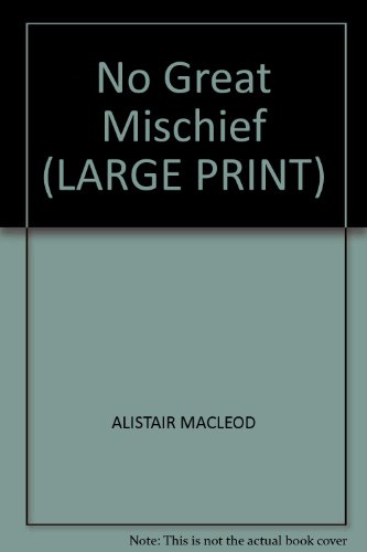 9781841975054: NO GREAT MISCHIEF (LARGE PRINT)