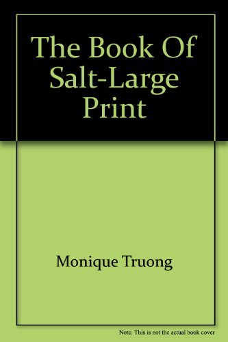 Beispielbild fr The Book Of Salt-LARGE PRINT zum Verkauf von MusicMagpie