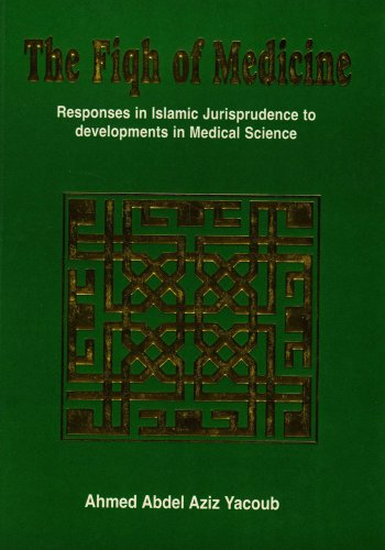 Beispielbild fr The Fiqh of Medicine: Responses in Islamic Jurisprudence to Development in Medical Science zum Verkauf von WorldofBooks