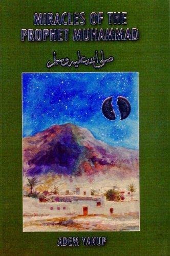 Miracles of the Prophet Muhammad (saas) (9781842000786) by Yakup Adem; Abia Afsar Siddiqui