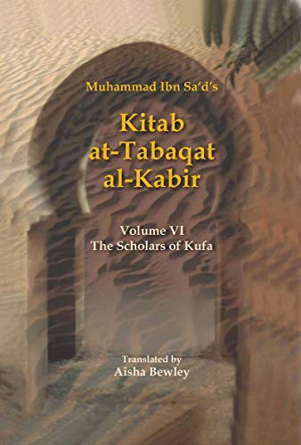 9781842001240: Kitab At-Tabaqat Al-Kabir: Scholars of Kufa Volume VI