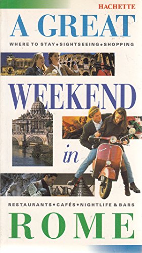 Imagen de archivo de A Great Weekend in Rome a la venta por WorldofBooks