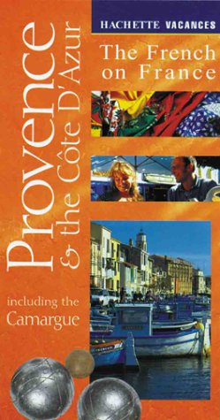 Imagen de archivo de Vacances Provence and the Cote D'Azur : Including the Camargue a la venta por Better World Books
