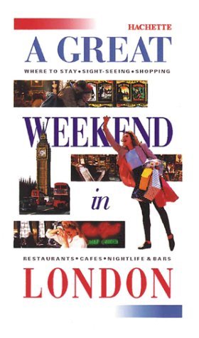 Stock image for A Great Weekend in London for sale by WorldofBooks