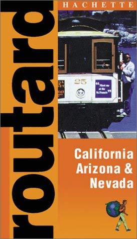 Stock image for California, Nevada and Arizona (Routard Guides S.) for sale by WorldofBooks