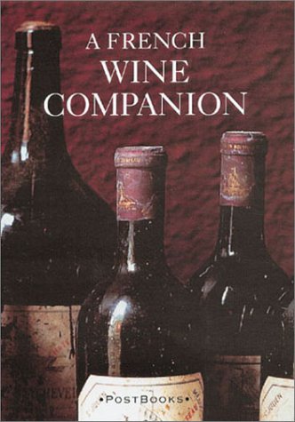 Beispielbild fr Postbooks: a French Wine Companion (Postbooks) zum Verkauf von Aardvark Rare Books