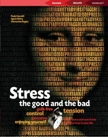 Stock image for Stress: The Good and the Bad (Beacon: Health) for sale by Reuseabook