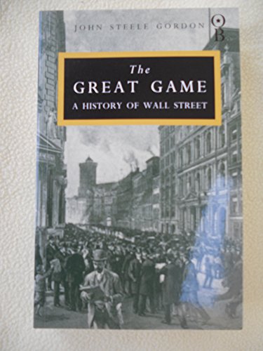 Stock image for The Great Game. A History of Wall Street for sale by WorldofBooks