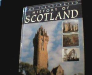 9781842040263: The Illustrated History of Scotland