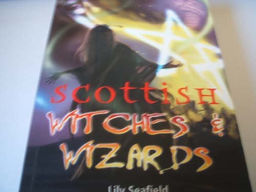 Stock image for Scottish Witches and Wizards for sale by Better World Books