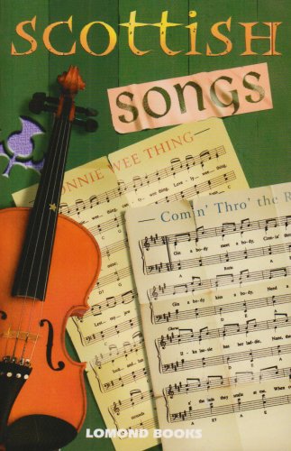Stock image for Scottish songs for sale by ThriftBooks-Dallas