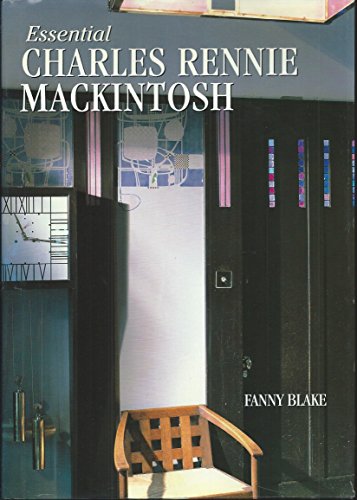 Stock image for Essential Charles Rennie Mackintosh Blake, Fanny for sale by LIVREAUTRESORSAS