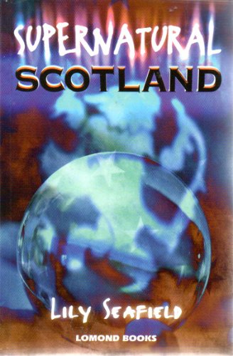 Imagen de archivo de Supernatural Scotland a la venta por Better World Books
