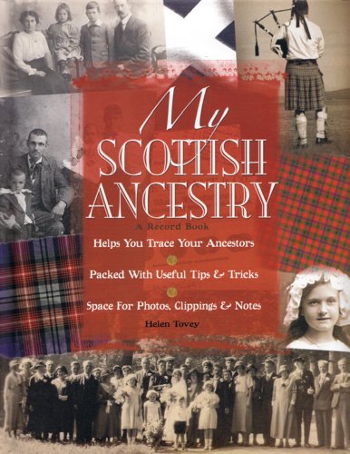 Stock image for My Scottish Ancestry: Create a Lasting Record of Your Ancestors for sale by WorldofBooks