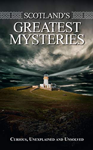 Stock image for Scotland's Greatest Mysteries for sale by WorldofBooks