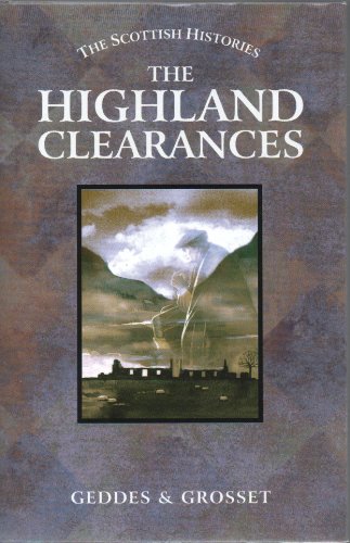 Stock image for The Highland Clearances (The Scottish Histories) for sale by Eatons Books and Crafts