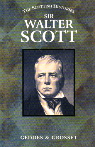 Beispielbild fr Sir Walter Scott (The Scottish Histories) zum Verkauf von WorldofBooks