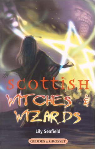 Stock image for Scottish Witches & Wizards for sale by ThriftBooks-Atlanta