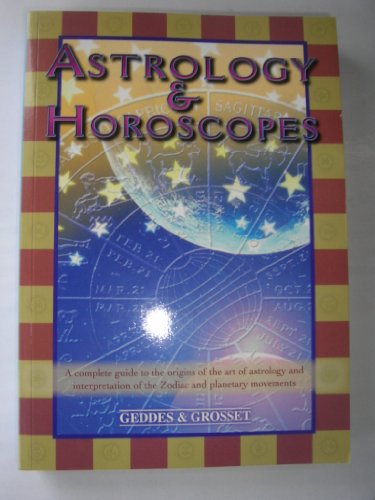 Beispielbild fr Astrology & Hororscopes: A Complete Guide to the Origins of the Art of Astrology And Interpretation of the Zodiac And Planetary Movements zum Verkauf von WorldofBooks
