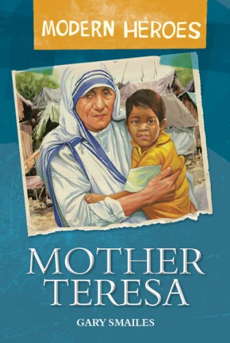 Beispielbild fr Mother Teresa (Modern Heroes) zum Verkauf von WorldofBooks