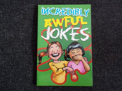 Imagen de archivo de Incredibly Awful Jokes a la venta por Blackwell's