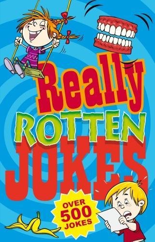9781842056738: Really Rotten Jokes: Over 500 Jokes