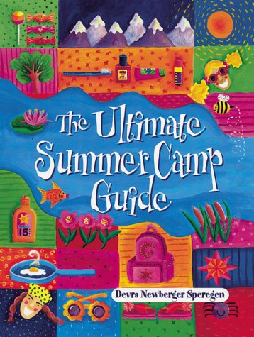 Beispielbild fr The Ultimate Summer Camp Guide zum Verkauf von Better World Books