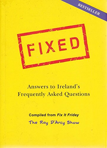 Imagen de archivo de Fixed: Answers to Ireland's Frequently Asked Questions a la venta por AwesomeBooks