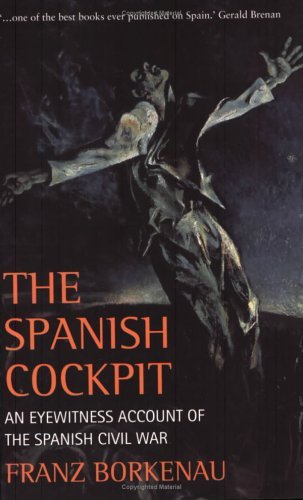 Stock image for Spanish Cockpit: An Eyewitness Account of the Spanish Civil War for sale by Reuseabook