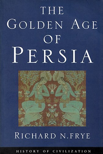 Beispielbild fr Golden Age of Persia zum Verkauf von Better World Books