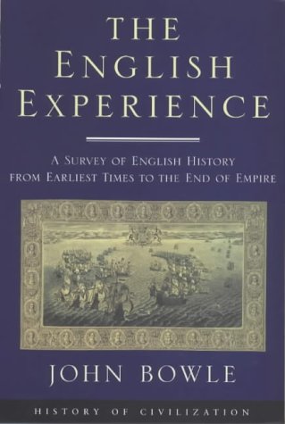 9781842120132: English Experience: A Survey of English History from Early Times to the End of Empire (History of Civilization)