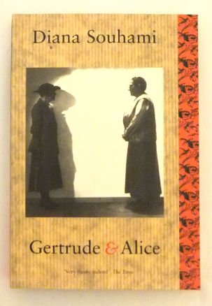 Gertrude & Alice: Gertrude Stein and Alice B.Toklas - Souhami, D.